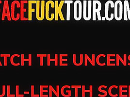 Face Fuck Tour - Busty Babe Testing The Depths Of Her Throat Game