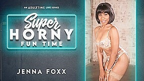Jenna Foxx in Jenna Foxx - Super Horny Fun Time