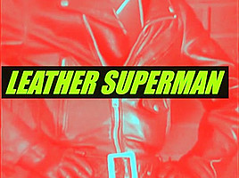 LEATHER SUPERMAN - 1