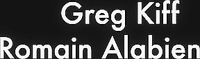 Romain Alabien and Greg Kiff