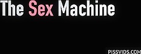 Sex Machines - PissVids