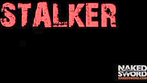 Stalker 1 The Move – NakedSword Originals