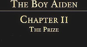 THE BOY AIDAN Chapter 2 - The Prize